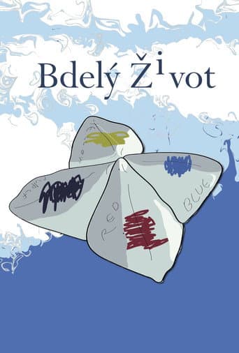 Bdelý život – plagát