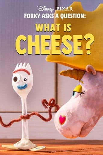 Forky Asks a Question: What Is Cheese? – plagát