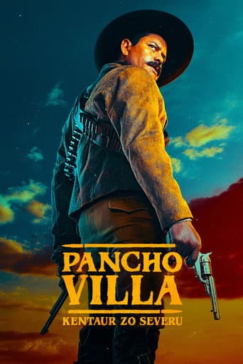 Pancho Villa: Kentaur zo severu – plagát