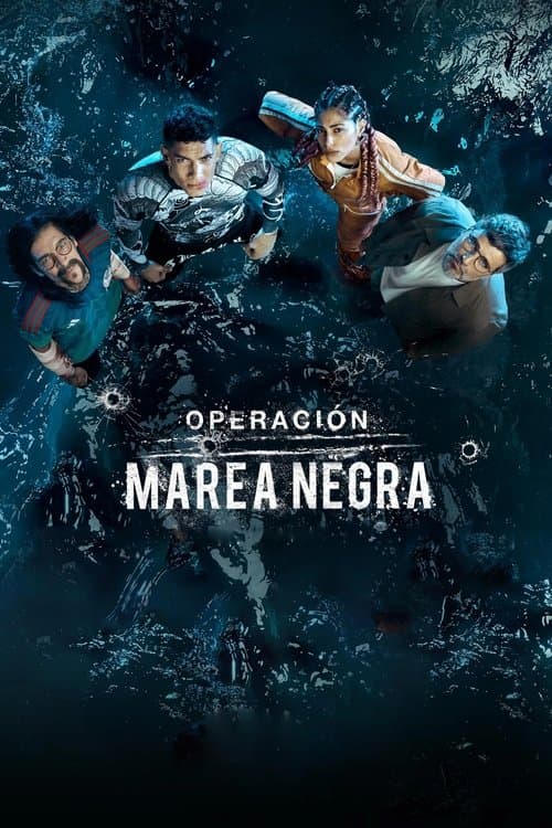 Operación Marea Negra – plagát
