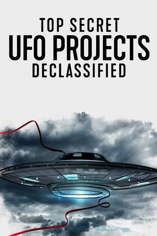 Top Secret UFO Projects Declassified – plagát