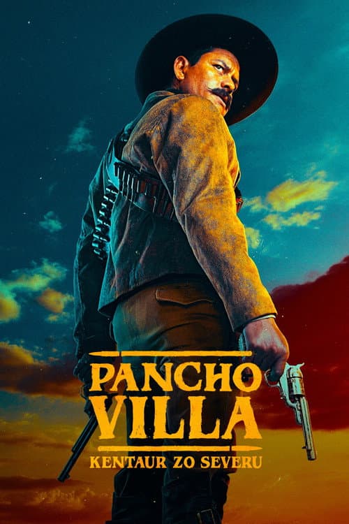 Pancho Villa: Kentaur zo severu – plagát