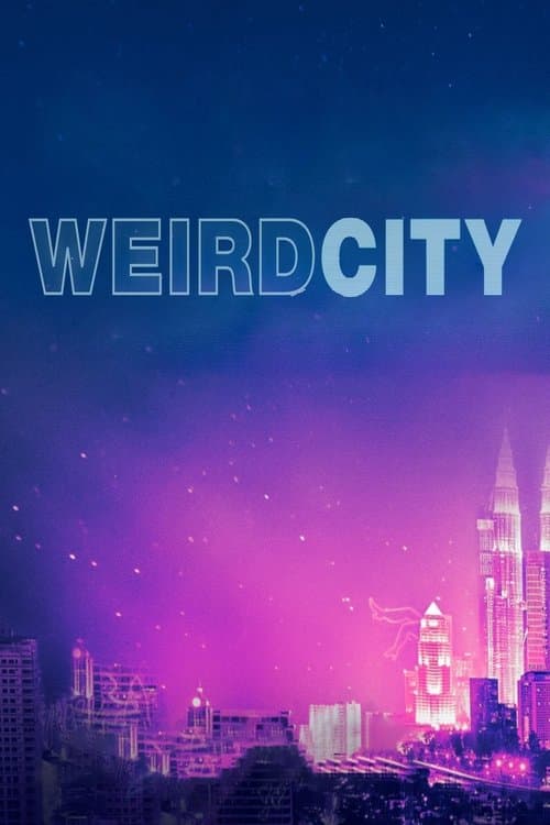 Weird City – plagát
