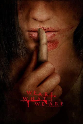 We Are What We Are – plagát